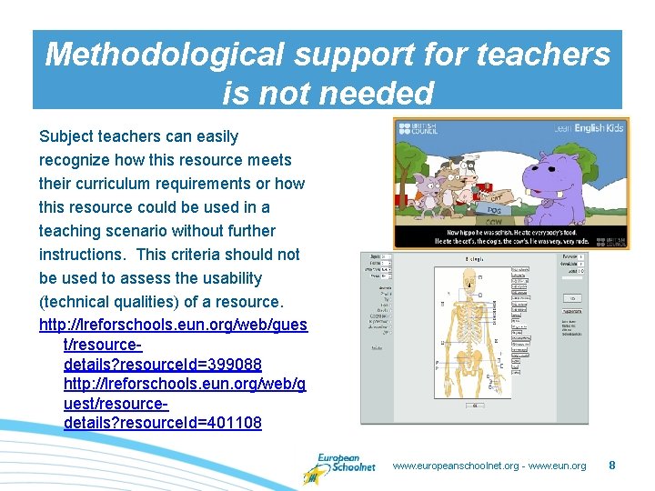 Methodological support for teachers is not needed Subject teachers can easily recognize how this