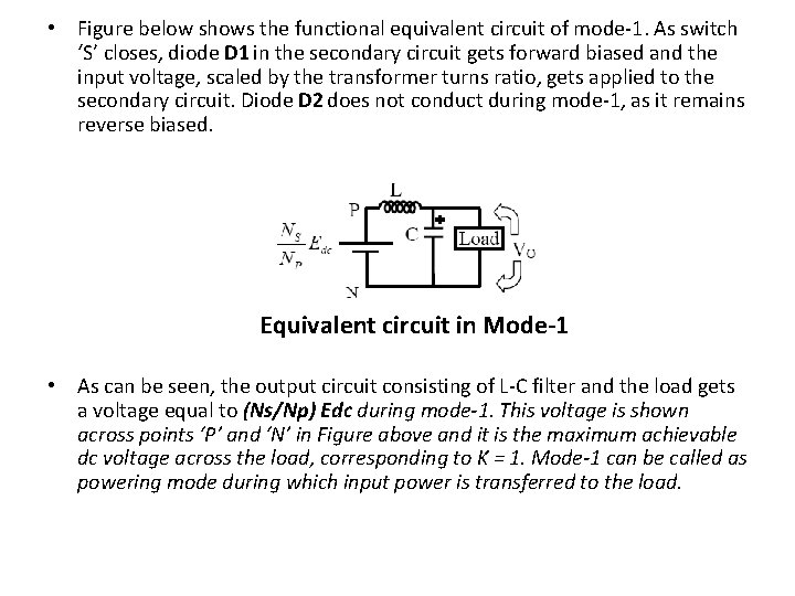  • Figure below shows the functional equivalent circuit of mode-1. As switch ‘S’