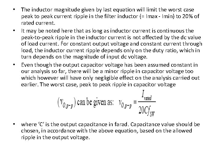  • The inductor magnitude given by last equation will limit the worst case