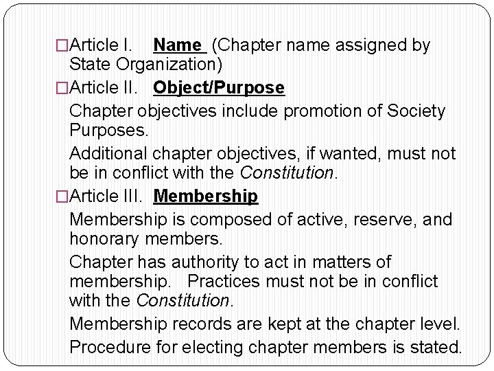 �Article I. Name (Chapter name assigned by State Organization) �Article II. Object/Purpose Chapter objectives