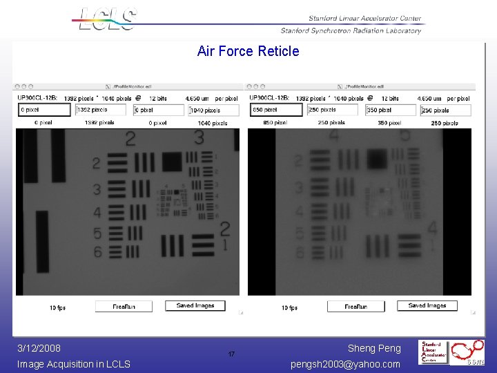 Air Force Reticle 3/12/2008 Image Acquisition in LCLS 17 Sheng Peng pengsh 2003@yahoo. com