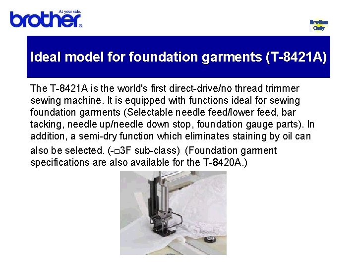Ideal model for foundation garments (T-8421 A) The T-8421 A is the world's first