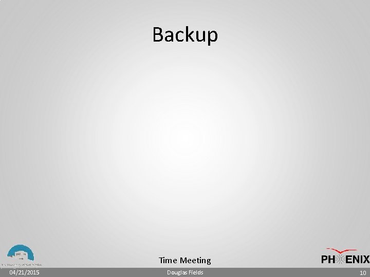 Backup Time Meeting 04/21/2015 Douglas Fields 10 