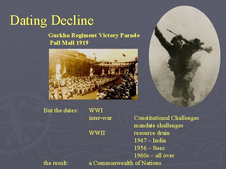 Dating Decline Gurkha Regiment Victory Parade Pall Mall 1919 But the dates: the result: