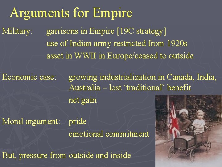 Arguments for Empire Military: garrisons in Empire [19 C strategy] use of Indian army
