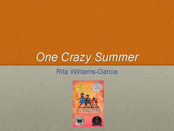 One Crazy Summer Rita Williams-Garcia 