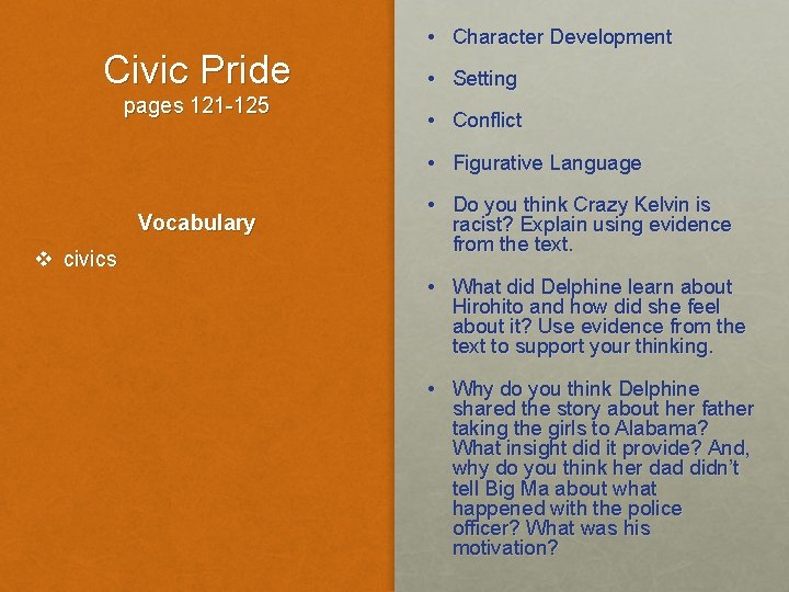 Civic Pride pages 121 -125 • Character Development • Setting • Conflict • Figurative