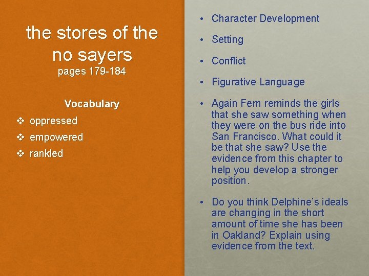 the stores of the no sayers pages 179 -184 Vocabulary v oppressed v empowered