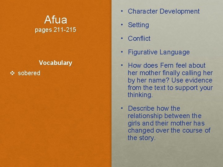 Afua pages 211 -215 • Character Development • Setting • Conflict • Figurative Language