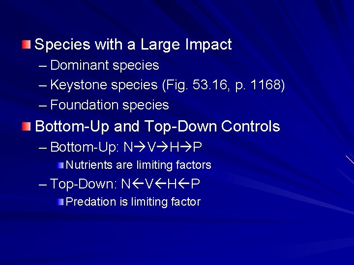 Species with a Large Impact – Dominant species – Keystone species (Fig. 53. 16,