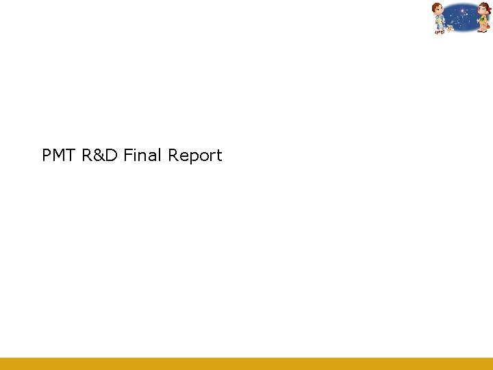 PMT R&D Final Report 