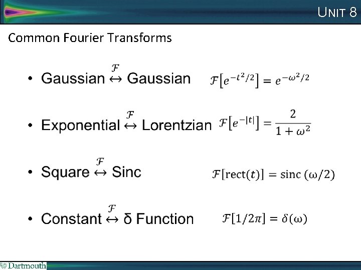 UNIT 8 Common Fourier Transforms 