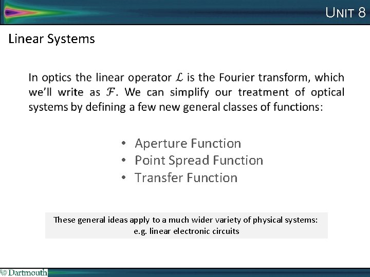 UNIT 8 Linear Systems • Aperture Function • Point Spread Function • Transfer Function