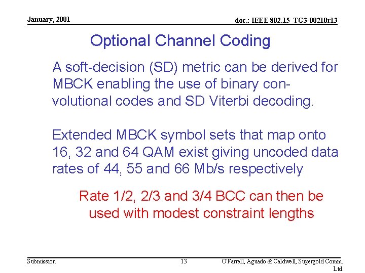 January, 2001 doc. : IEEE 802. 15_TG 3 -00210 r 13 Optional Channel Coding