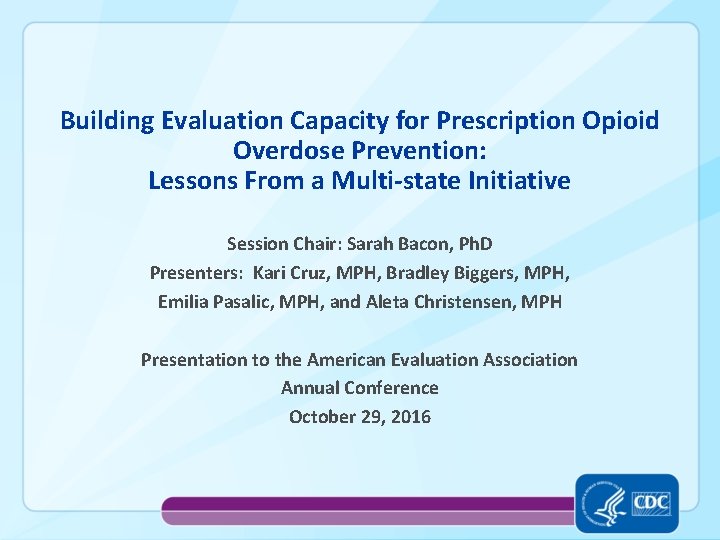 Building Evaluation Capacity for Prescription Opioid Overdose Prevention: Lessons From a Multi-state Initiative Session