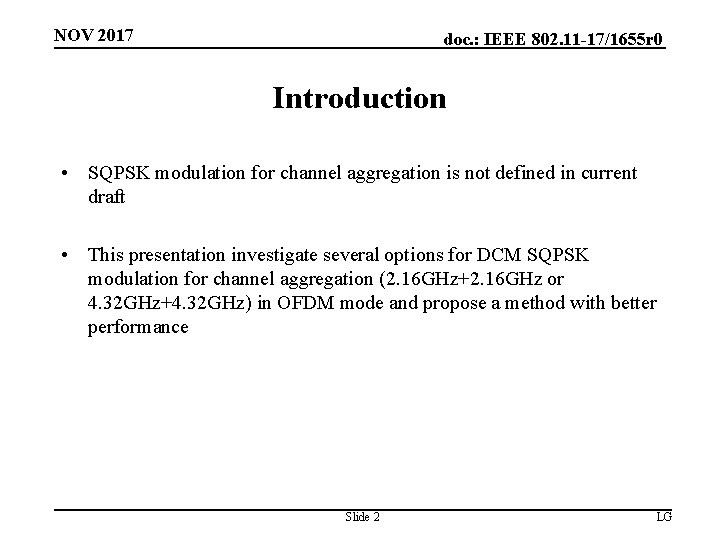NOV 2017 doc. : IEEE 802. 11 -17/1655 r 0 Introduction • SQPSK modulation