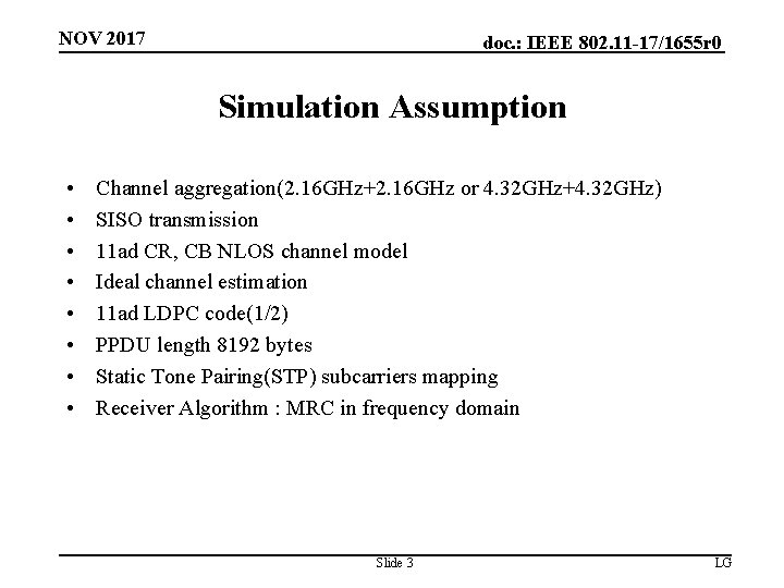 NOV 2017 doc. : IEEE 802. 11 -17/1655 r 0 Simulation Assumption • •
