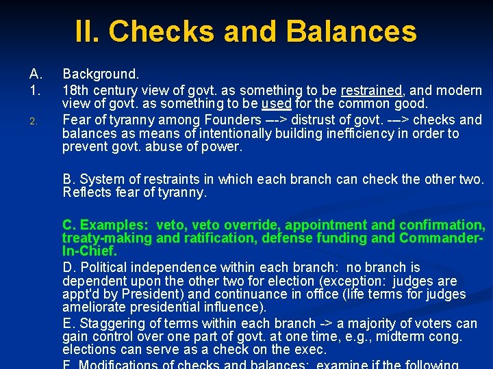 II. Checks and Balances A. 1. 2. Background. 18 th century view of govt.