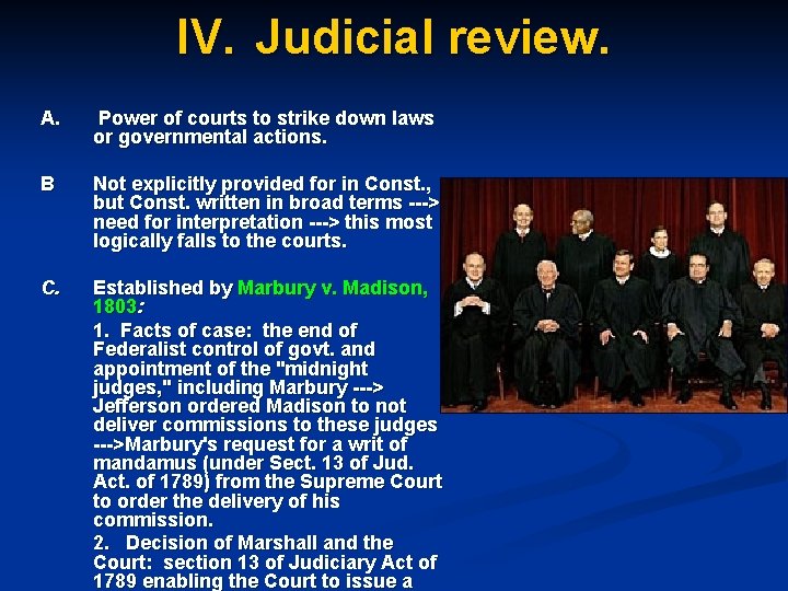 IV. Judicial review. A. Power of courts to strike down laws or governmental actions.
