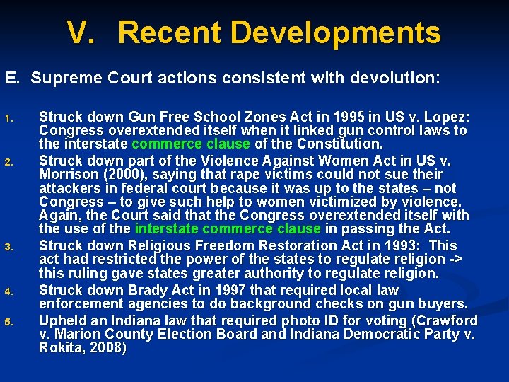 V. Recent Developments E. Supreme Court actions consistent with devolution: 1. 2. 3. 4.