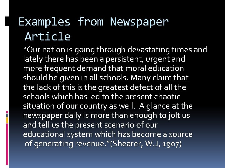 Examples from Newspaper Article “Our nation is going through devastating times and lately there