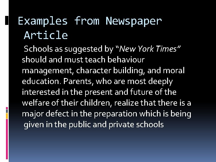 Examples from Newspaper Article Schools as suggested by “New York Times” should and must