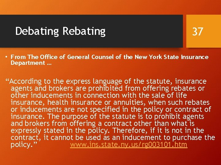 Debating Rebating 37 • From The Office of General Counsel of the New York