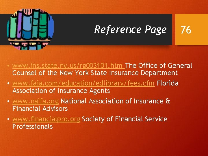Reference Page 76 • www. ins. state. ny. us/rg 003101. htm The Office of