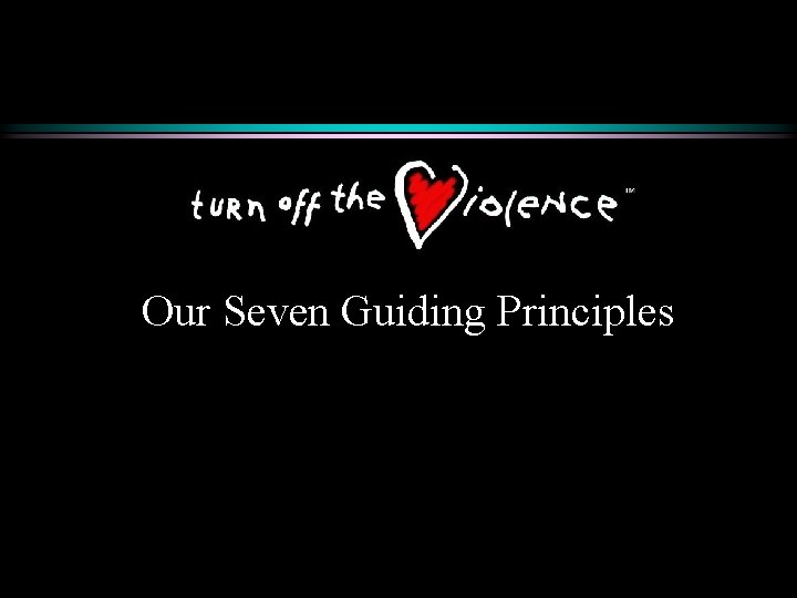 Our Seven Guiding Principles 