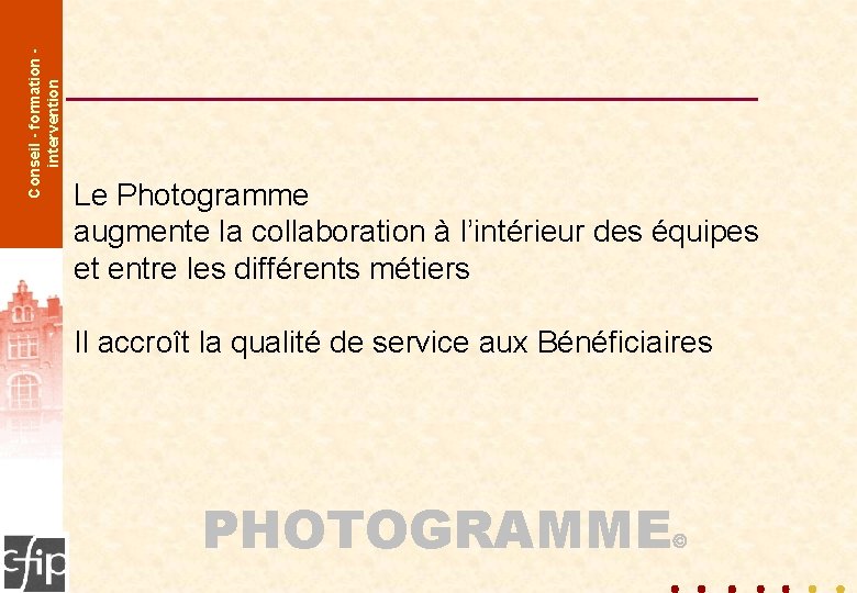 Conseil - formation intervention Le Photogramme augmente la collaboration à l’intérieur des équipes et