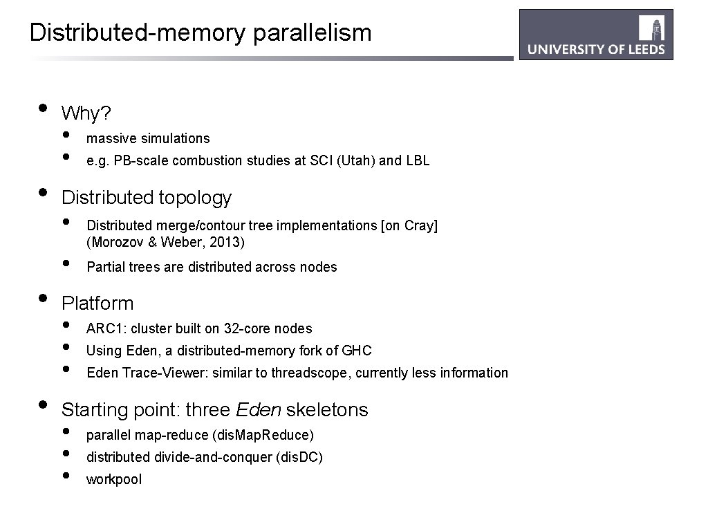 Distributed-memory parallelism • • Why? • • • e. g. PB-scale combustion studies at