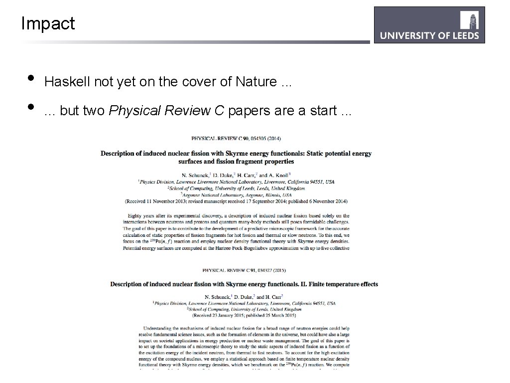 Impact • • Haskell not yet on the cover of Nature. . . but