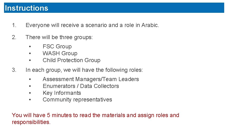 Instructions 1. Everyone will receive a scenario and a role in Arabic. 2. There