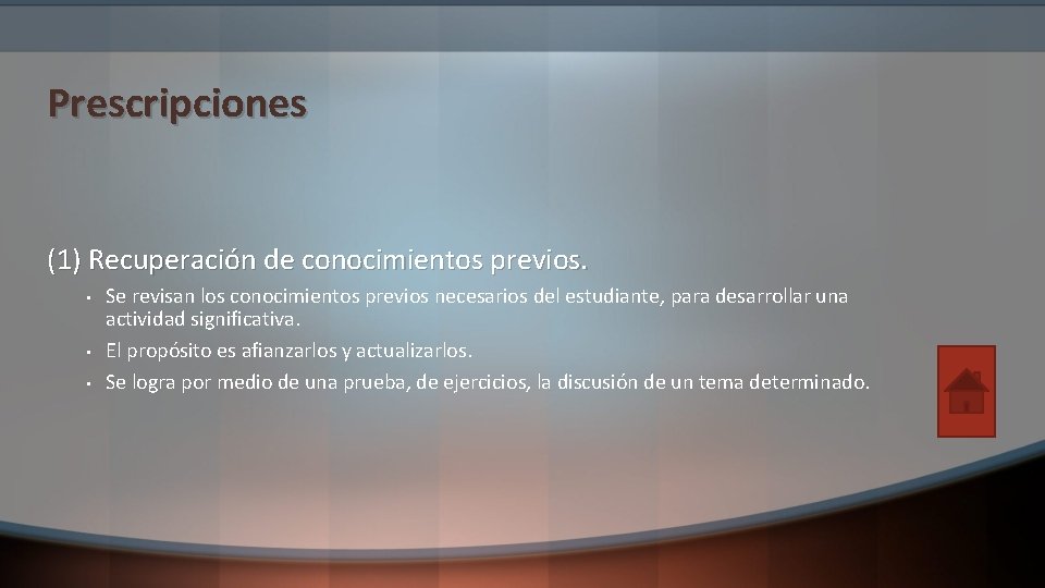 Prescripciones (1) Recuperación de conocimientos previos. • • • Se revisan los conocimientos previos