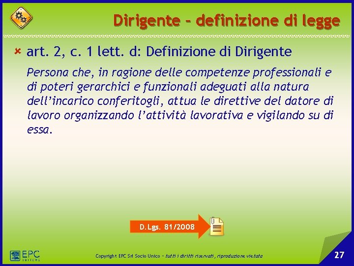 Dirigente – definizione di legge û art. 2, c. 1 lett. d: Definizione di