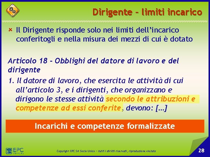 Dirigente – limiti incarico û Il Dirigente risponde solo nei limiti dell’incarico conferitogli e