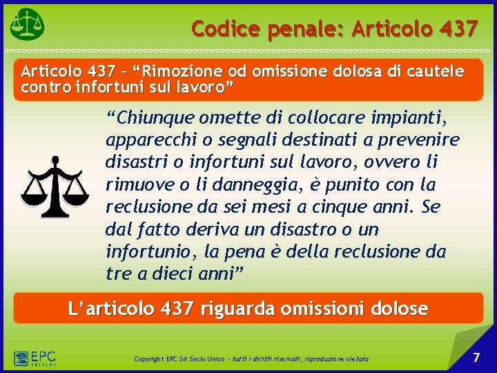 Codice penale: Articolo 437 – “Rimozione od omissione dolosa di cautele contro infortuni sul