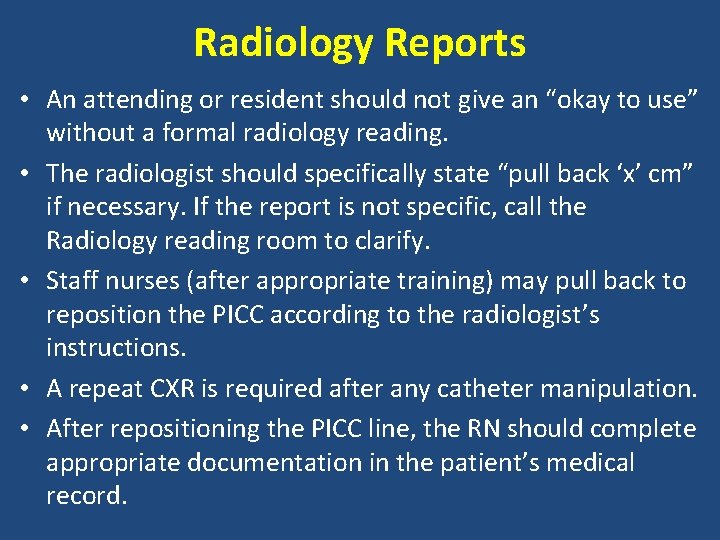 Radiology Reports • An attending or resident should not give an “okay to use”