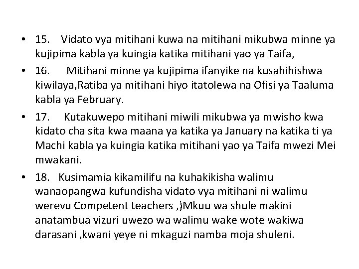  • 15. Vidato vya mitihani kuwa na mitihani mikubwa minne ya kujipima kabla