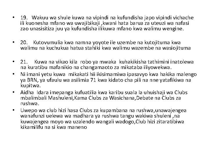  • 19. Wakuu wa shule kuwa na vipindi na kufundisha japo vipindi vichache