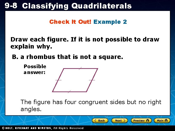 9 -8 Classifying Quadrilaterals Check It Out! Example 2 Draw each figure. If it 9 -8 Classifying Quadrilaterals Check It Out! Example 2 Draw each figure. If it