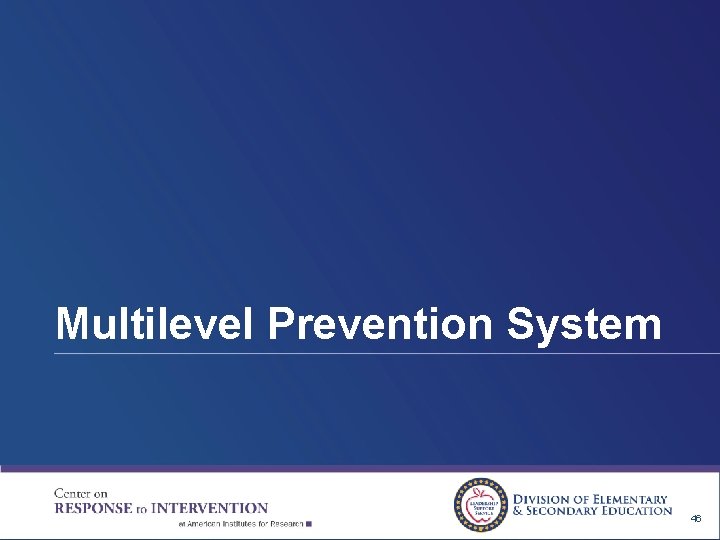 Multilevel Prevention System 46 