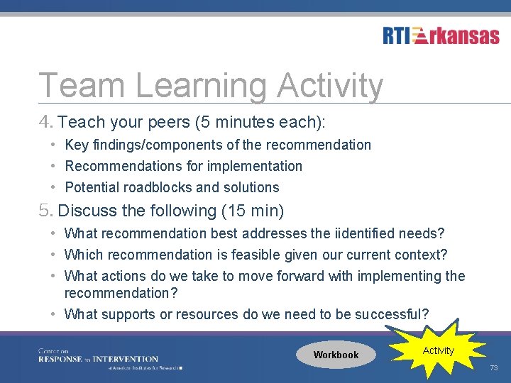 Team Learning Activity 4. Teach your peers (5 minutes each): • Key findings/components of