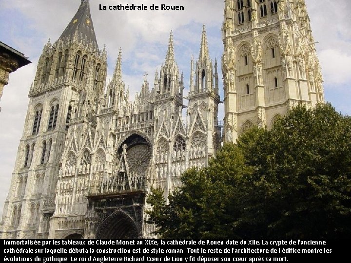 La cathédrale de Rouen Immortalisée par les tableaux de Claude Monet au XIXe, la