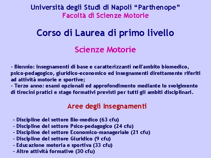 Università degli Studi di Napoli “Parthenope” Facoltà di Scienze Motorie Corso di Laurea di