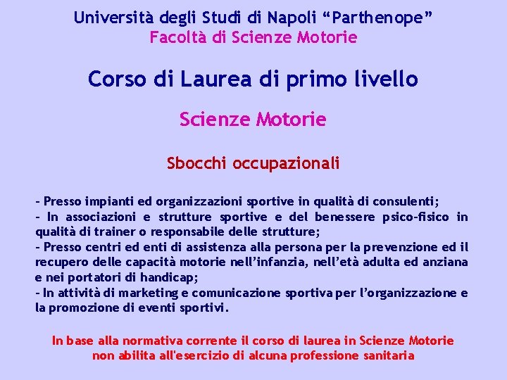 Università degli Studi di Napoli “Parthenope” Facoltà di Scienze Motorie Corso di Laurea di