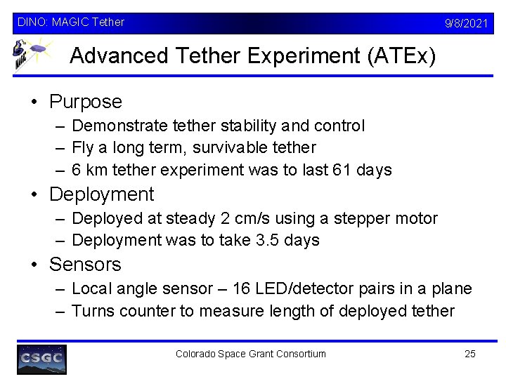 DINO: MAGIC Tether 9/8/2021 Advanced Tether Experiment (ATEx) • Purpose – Demonstrate tether stability