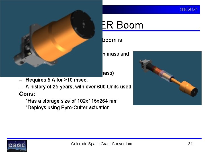 DINO: MAGIC Tether 9/8/2021 STACER Boom • SSTL-Weitzmann 6 m Deployable boom is –
