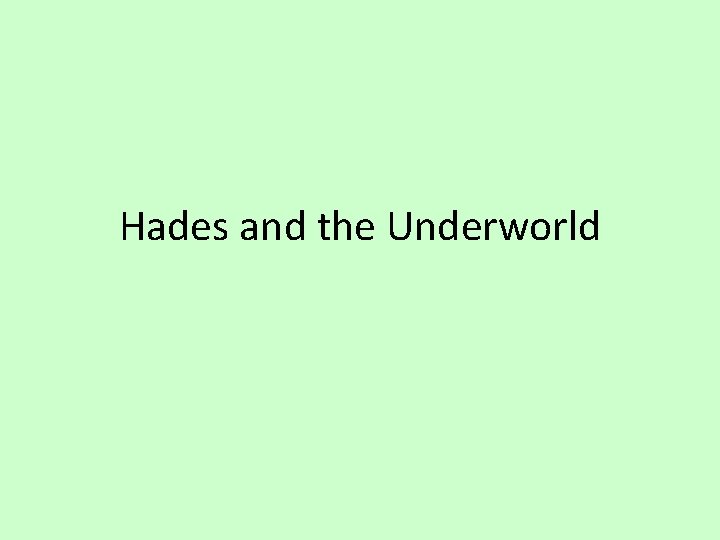 Hades and the Underworld 