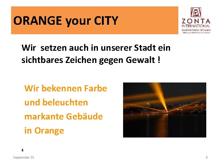 ORANGE your CITY Wir setzen auch in unserer Stadt ein sichtbares Zeichen gegen Gewalt